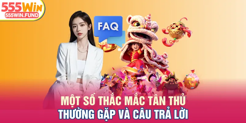 Một số thắc mắc tân thủ thường gặp và câu trả lời